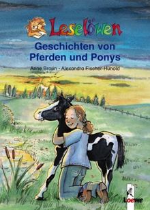 Leselöwen - Geschichten von Pferden und Ponys. 10 Jahre Leseleiter-Aktion - Das Erfolgskonzept zum Lesenlernen von Alexandra Fischer-Hunold | Buch | Zustand gut