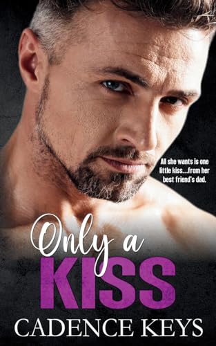 Only a Kiss (Breaking the Rules, Band 1)