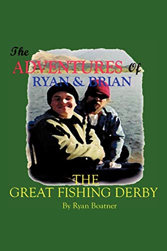 The Adventures Of Ryan & Brian: The Great Fishing Derby