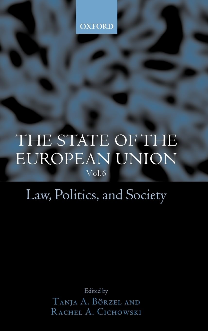 The State of the European Union, 6: Law, Politics, and Society