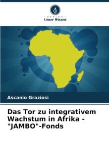 Das Tor zu integrativem Wachstum in Afrika - "JAMBO"-Fonds: DE