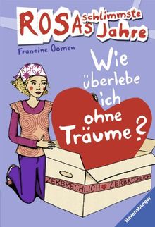 Rosas schlimmste Jahre 9: Wie überlebe ich ohne Träume?