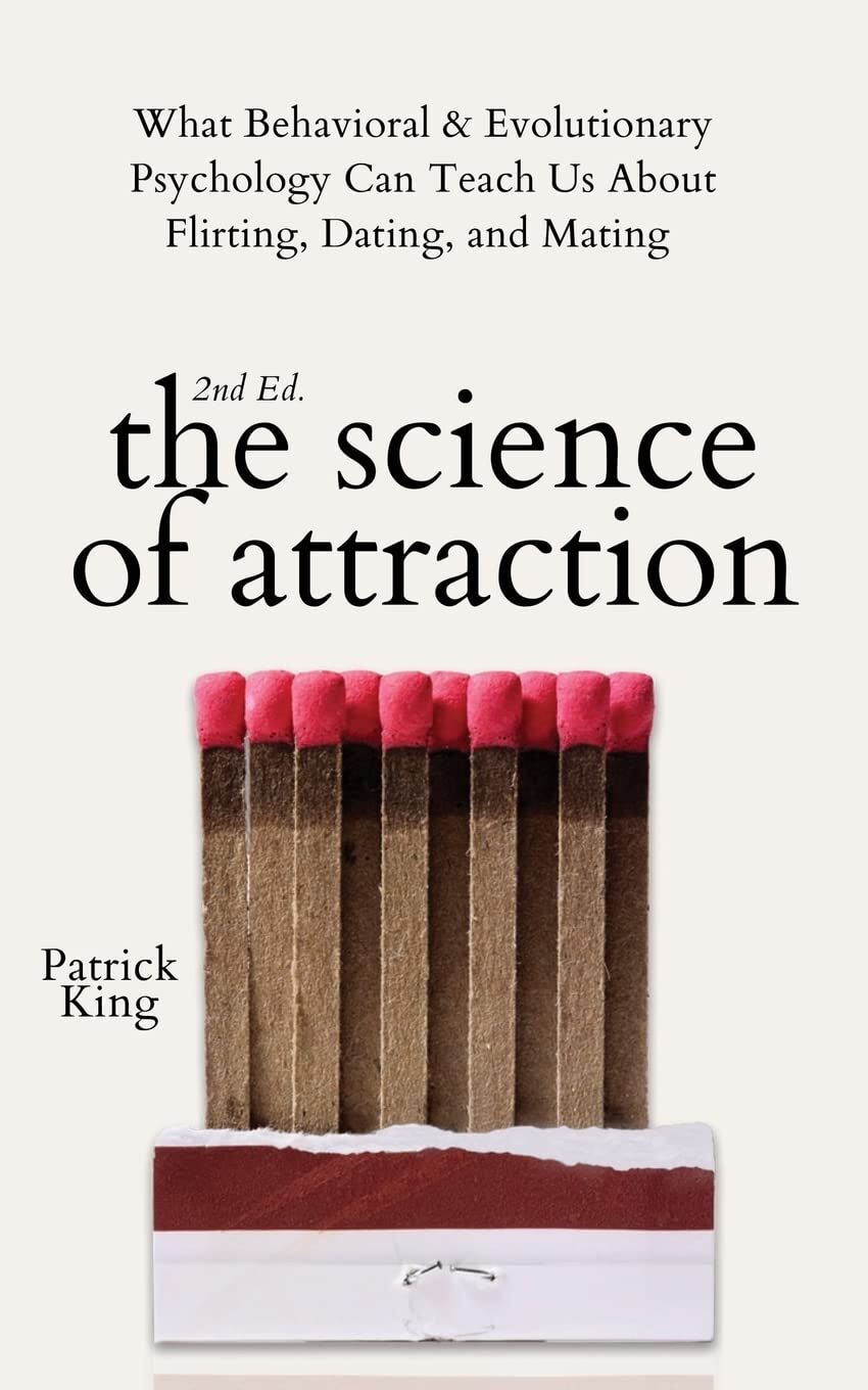 Patrick King The Science Of Attraction