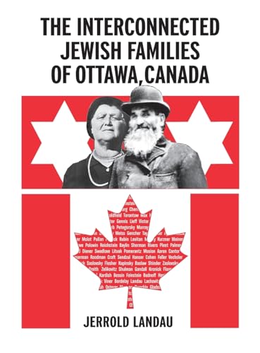THE INTERCONNECTED JEWISH FAMILES OF OTTAWA, CANADA