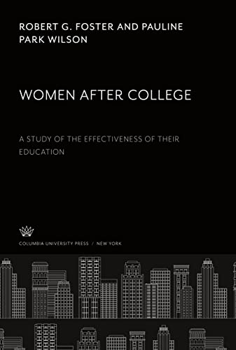 Women After College: A Study of the Effectiveness of Their Education