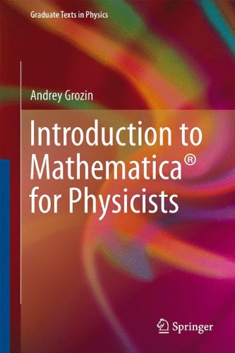 Introduction to Mathematica® for Physicists (Graduate Texts in Physics)