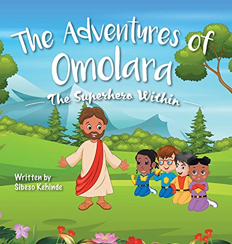 The Superhero Within (The Adventures of Omolara)