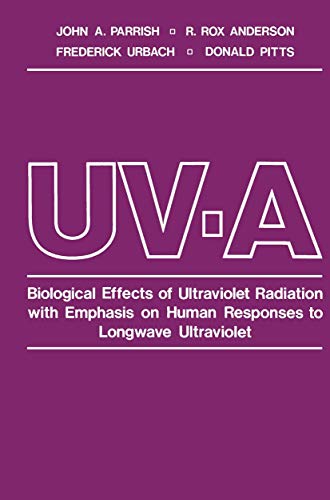 Uv-A: Biological Effects Of Ultraviolet Radiation With Emphasis On Human Responses To Longwave Ultraviolet