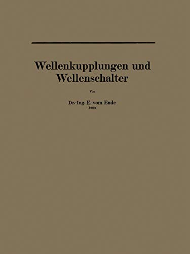 Wellenkupplungen und Wellenschalter (Einzelkonstruktionen aus dem Maschinenbau)