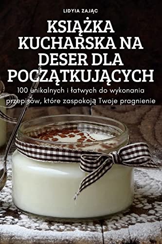 KSI¿¿KA KUCHARSKA NA DESER DLA POCZ¿TKUJ¿CYCH