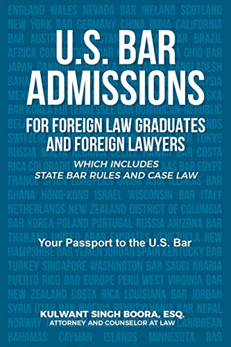 U.S. Bar Admissions for Foreign Law Graduates and Foreign Lawyers: Which Includes State Bar Rules and Case Law