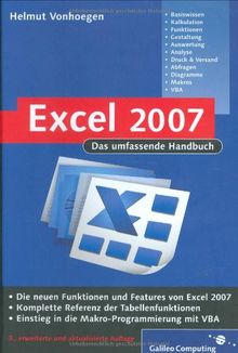 Excel 2007 - Das umfassende Handbuch: Kalkulationsmodelle für die berufliche Praxis, Referenz der Tabellenfunktionen, Einstieg in VBA: ... mit VBA (Galileo Computing)