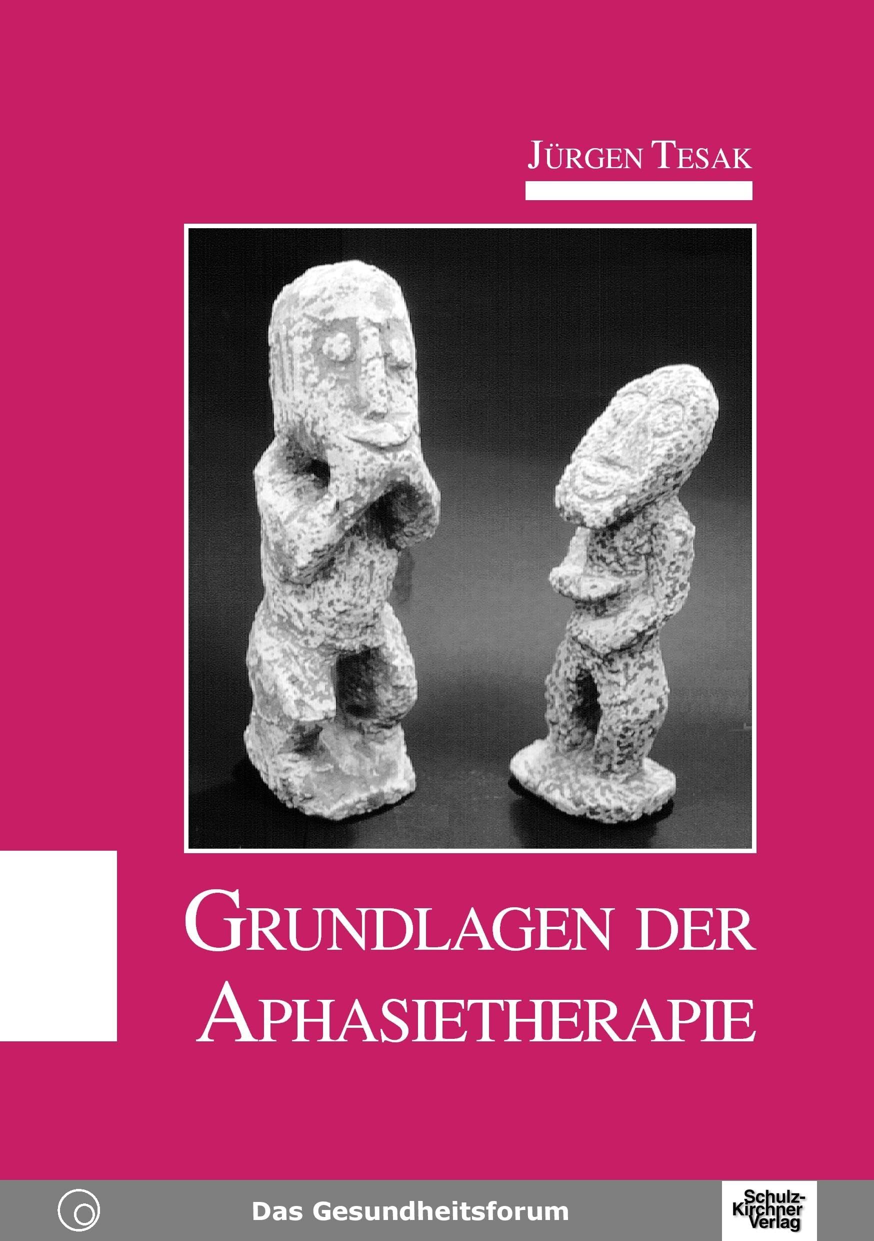 Grundlagen der Aphasietherapie - Jürgen Tesak Kartoniert (TB)