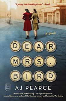 Dear Mrs. Bird: A Novel (Volume 1) (The Emmeline Lake Chronicles)