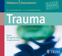 Trauma: Extra: Mit geführten Imaginationen