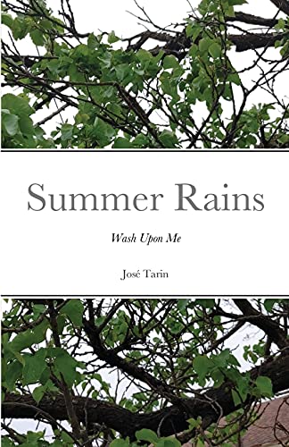 Summer Rains: Wash Upon Me