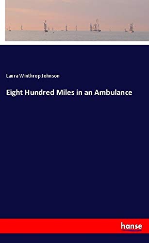 Eight Hundred Miles in an Ambulance