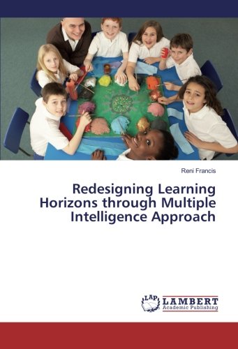 Redesigning Learning Horizons through Multiple Intelligence Approach
