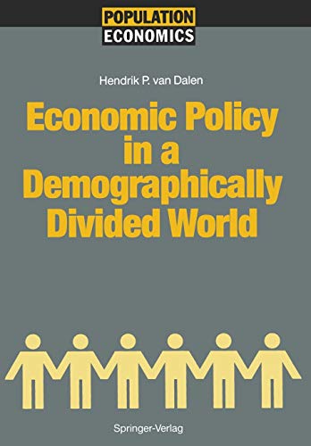 Economic Policy in a Demographically Divided World (Population Economics)