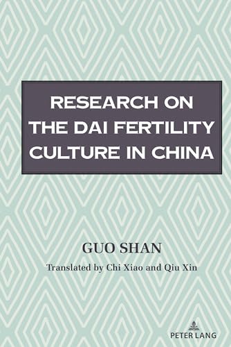 Research on the Fertility Culture of the Dai Ethnic Group in China: DE