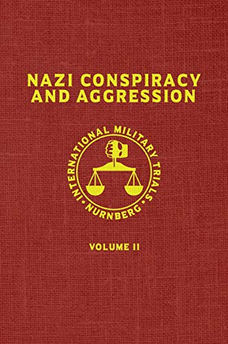Nazi Conspiracy And Aggression: Volume II (The Red Series)