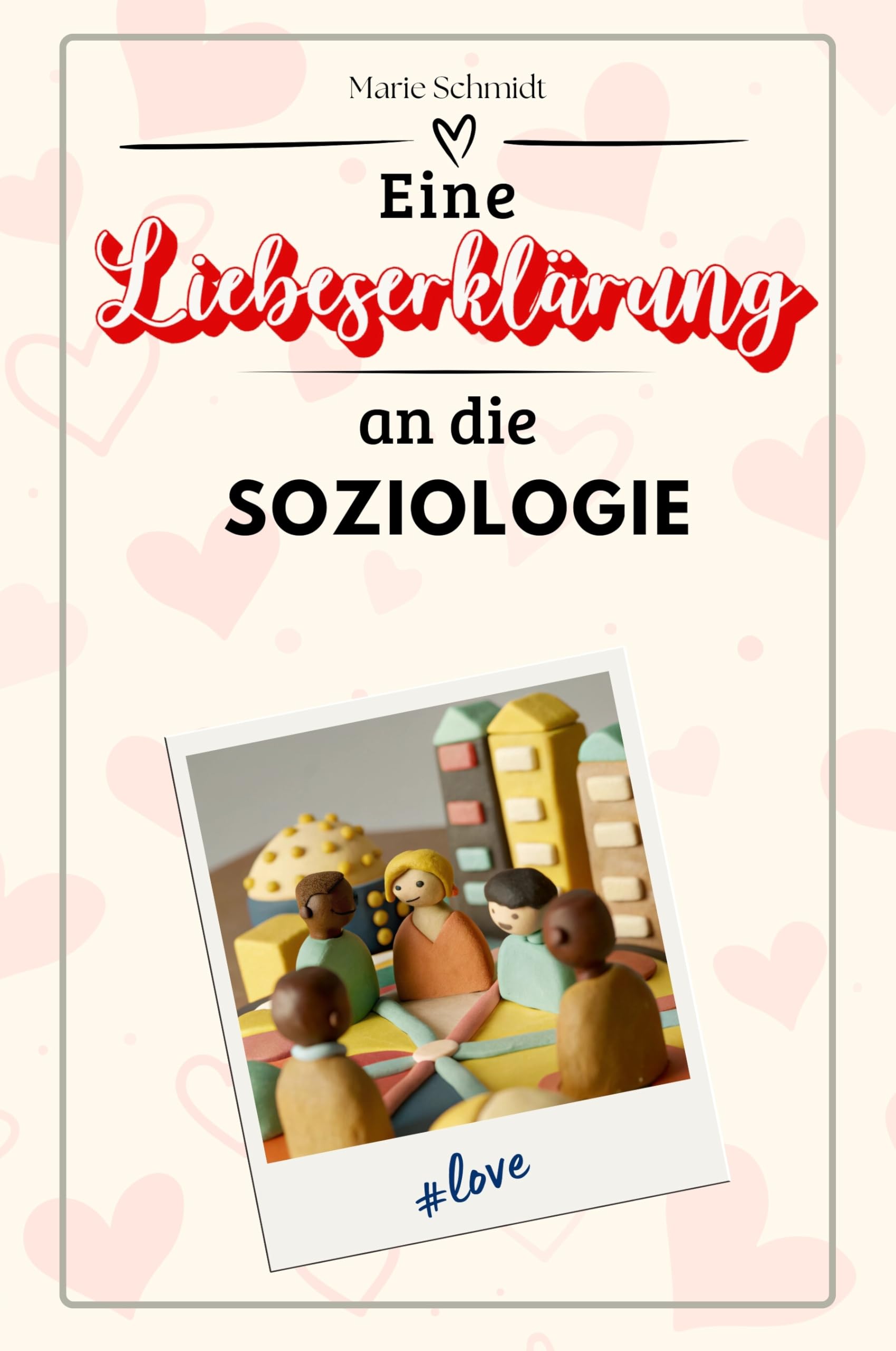 Eine Liebeserklärung an die Soziologie - Die große Hommage - das perfekte Geschenk für Weihnachten und Geburtstag und jeden Anlass