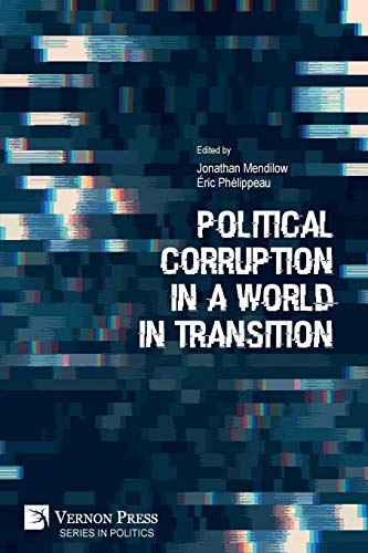 Political Corruption in a World in Transition (Politics)
