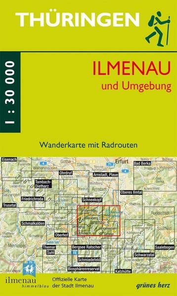Wanderkarte Ilmenau: Mit Gräfenroda, Geschwenda, Geraberg, Elgersburg, Martinroda, Wolfsberg, Gehlberg, Stützerbach, Langewiesen, Gehren. Offizielle ... zu Fuß erleben: Wanderkarten, 1:30.000)