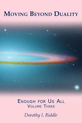 Moving Beyond Duality: Enough for Us All, Volume Three