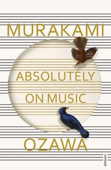 Absolutely on Music: Conversations with Seiji Ozawa