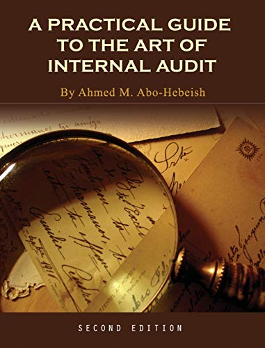 A Practical Guide to the Art of Internal Audit