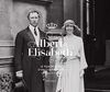 Albert & Elisabeth : le film de la vie d'un couple royal
