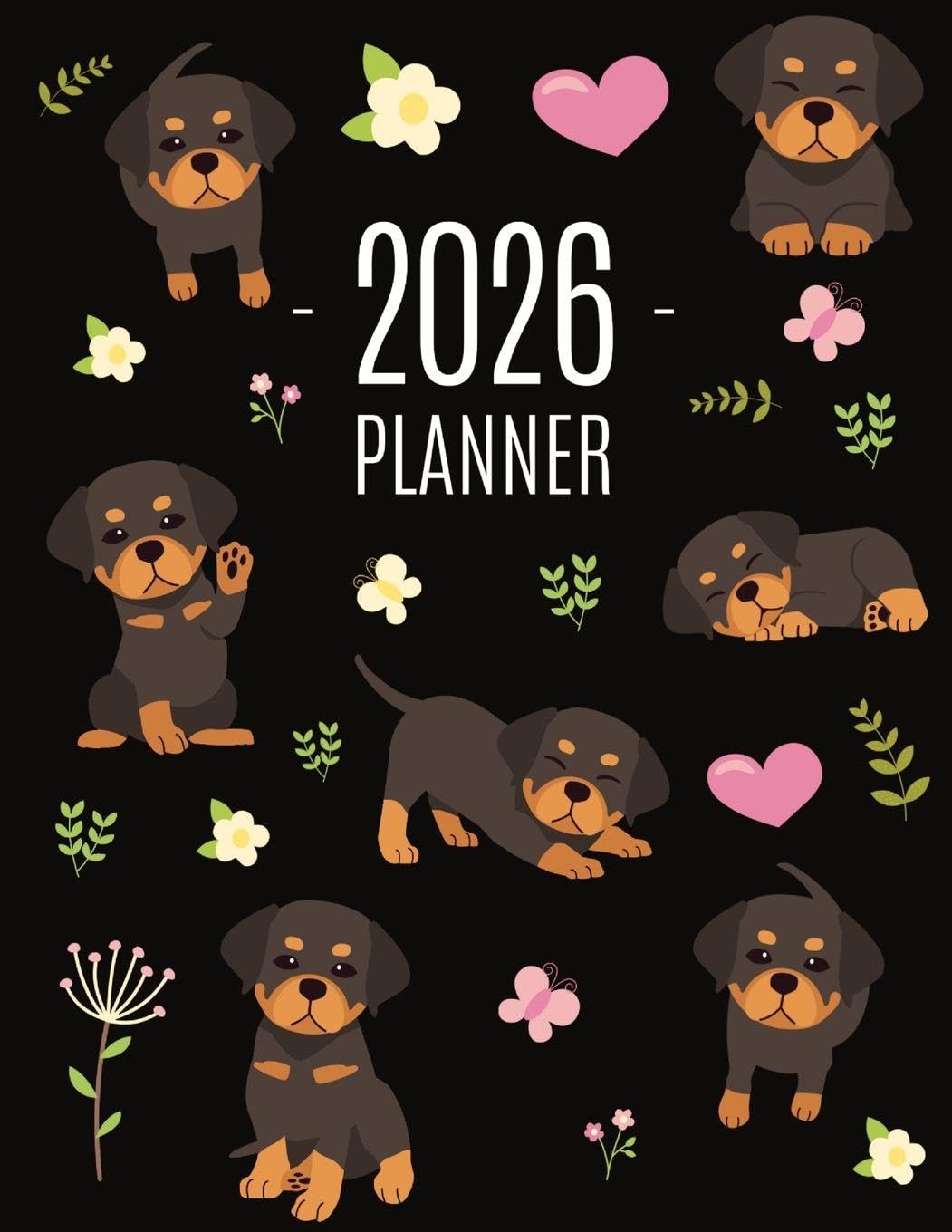Rottweiler Planner 2026: Organizer: January-December (12 Months) | Cute Dog Year Scheduler with Pretty Pink Hearts