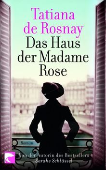 Das Haus der Madame Rose: Roman