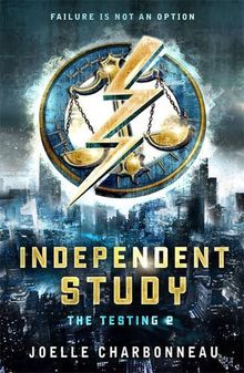 The Testing 2: Independent Study (The Testing Trilogy)