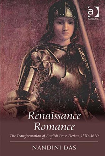 Renaissance Romance: The Transformation of English Prose Fiction, 15701620