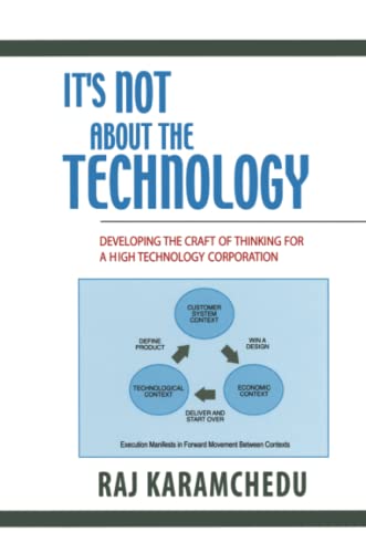 It's Not About the Technology: Developing the Craft of Thinking for a High Technology Corporation