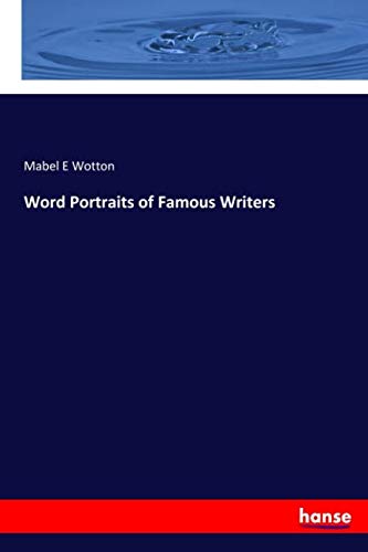 Word Portraits of Famous Writers