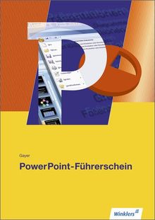 PowerPoint-Führerschein: PowerPoint 2010: Schülerbuch, 1. Auflage, 2014