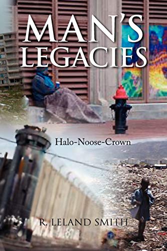 MAN'S LEGACIES: Halo-Noose-Crown
