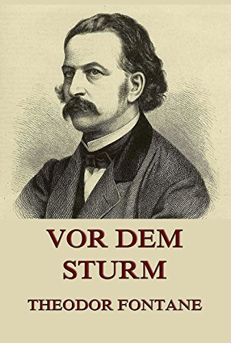 Vor dem Sturm: Enthält alle vier Bände