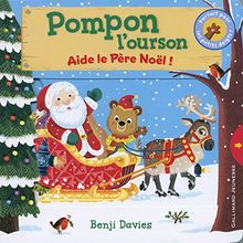 Pompon l'ourson. Aide le Père Noël !