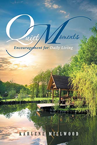 Quiet Moments: Encouragement for Daily Living