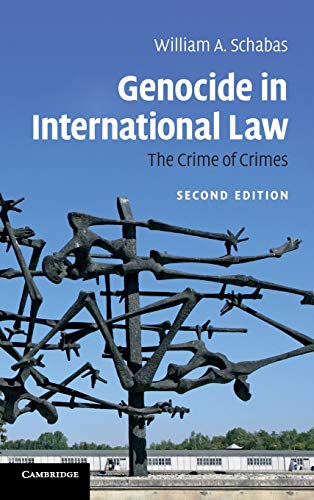 Schabas, William A. Genocide In International Law, The Crime Of Crimes