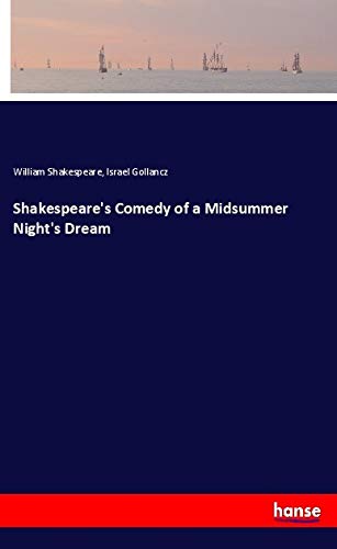 Shakespeare's Comedy of a Midsummer Night's Dream
