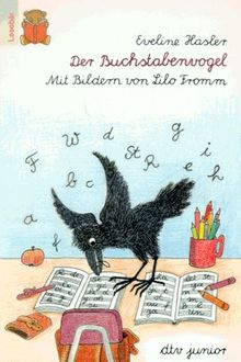 Der Buchstabenvogel. Schreibschrift. ( Ab 6 J.).