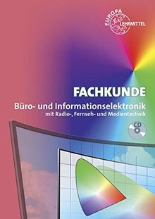 Fachkunde Büro- und Informationselektronik: mit Radio-, Fernseh- und Medientechnik