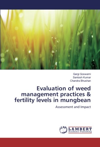 Evaluation of weed management practices & fertility levels in mungbean: Assessment and Impact