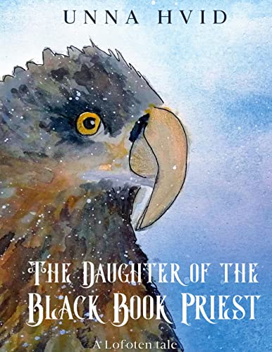 The Daughter of the Black Book Priest: A Lofoten tale (Modern Tales of the North)