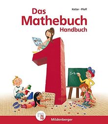 Das Mathebuch 1 - Handbuch Teil A: Vorschläge für Planung, Organisation und Unterrichtsgestaltung